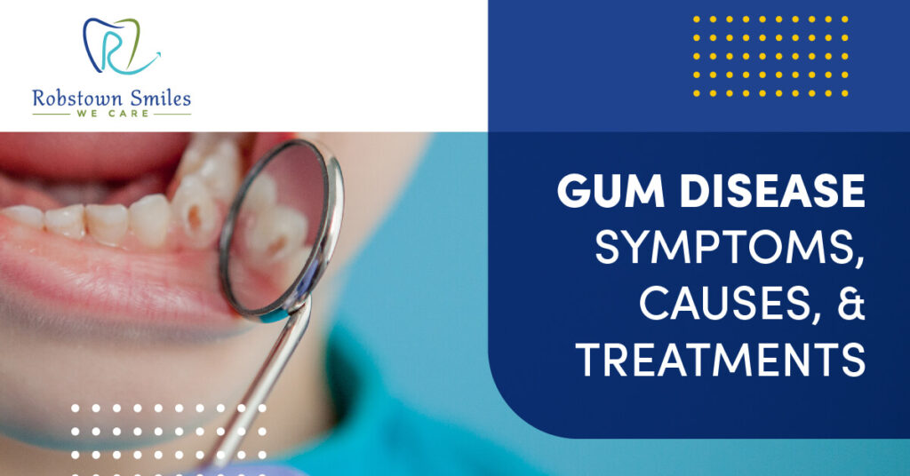 Gum Disease: Symptoms, Causes, And Treatments